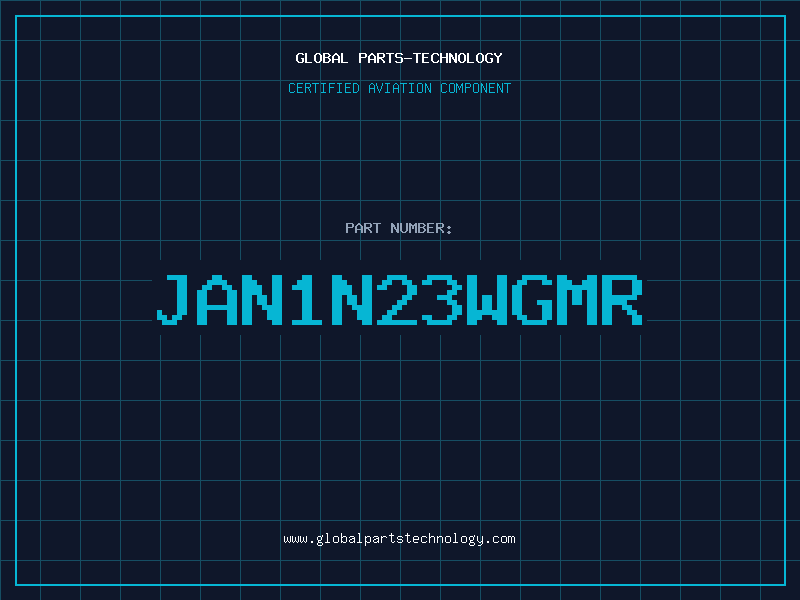 Aviation Part JAN1N23WGMR