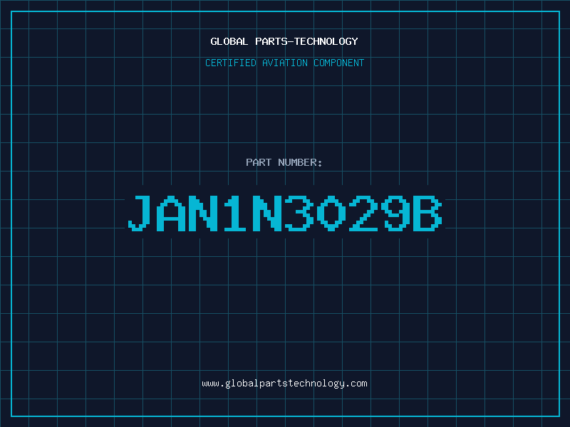 Aviation Part JAN1N3029B