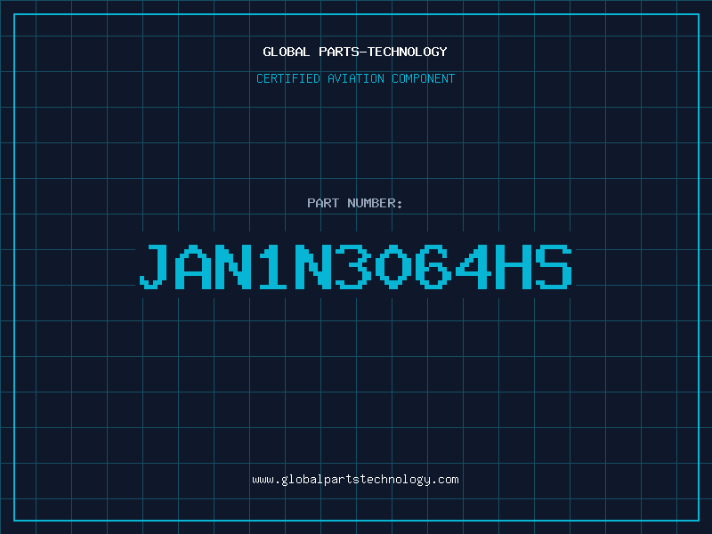Aviation Part JAN1N3064HS