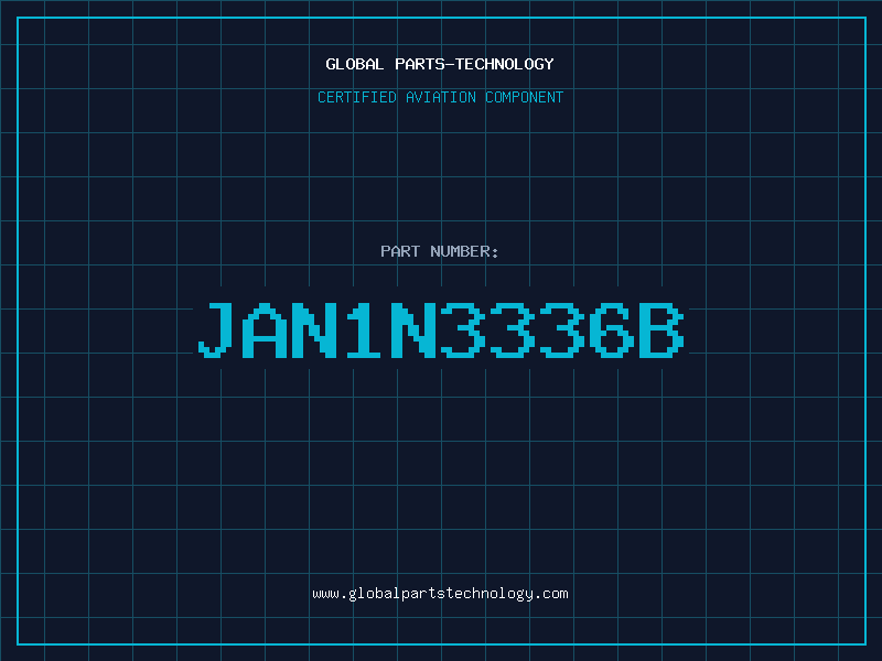 Aviation Part JAN1N3336B