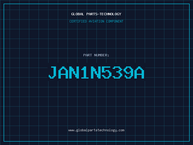 Aviation Part JAN1N539A