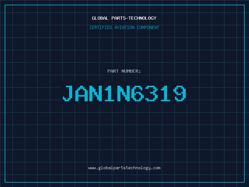 Aviation Part JAN1N6319