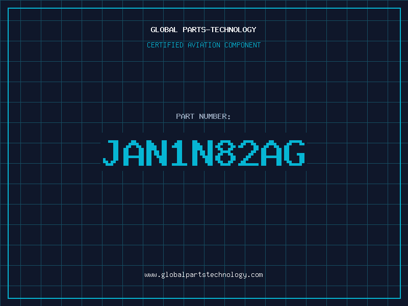 Aviation Part JAN1N82AG