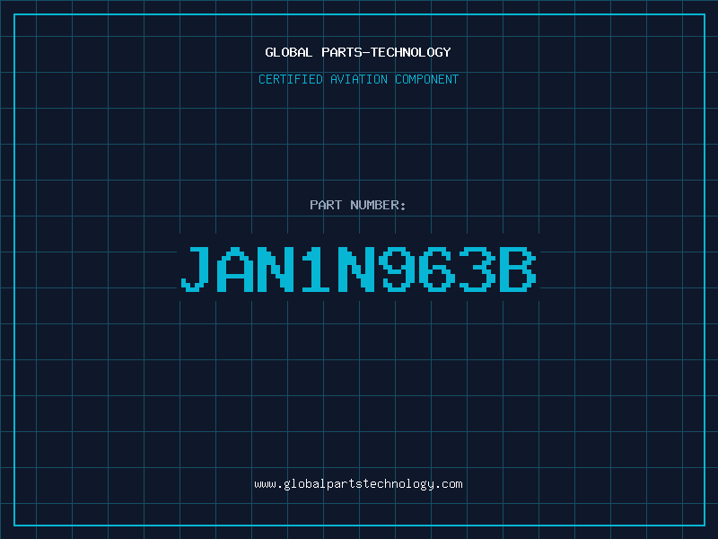 Aviation Part JAN1N963B