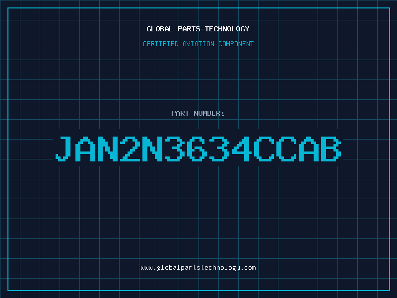 Aviation Part JAN2N3634CCAB