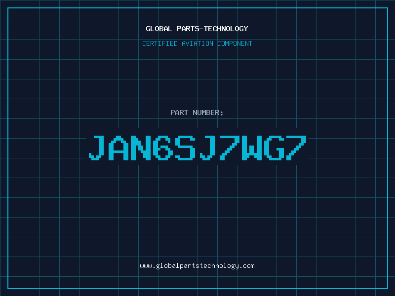 Aviation Part JAN6SJ7WG7