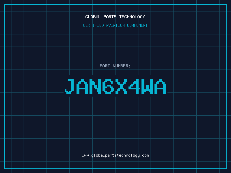Aviation Part JAN6X4WA