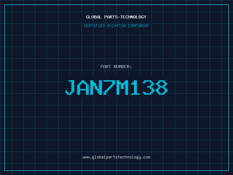 Aviation Part JAN7M138