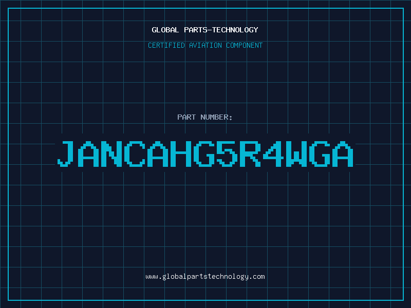 Aviation Part JANCAHG5R4WGA