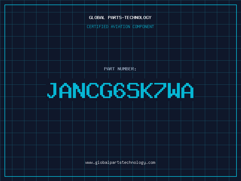Aviation Part JANCG6SK7WA