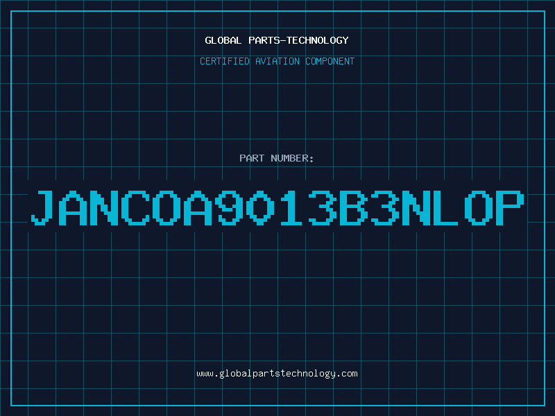 Aviation Part JANCOA9013B3NLOP