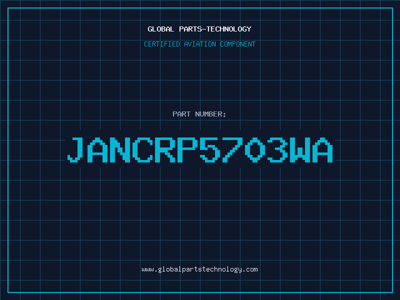 Aviation Part JANCRP5703WA