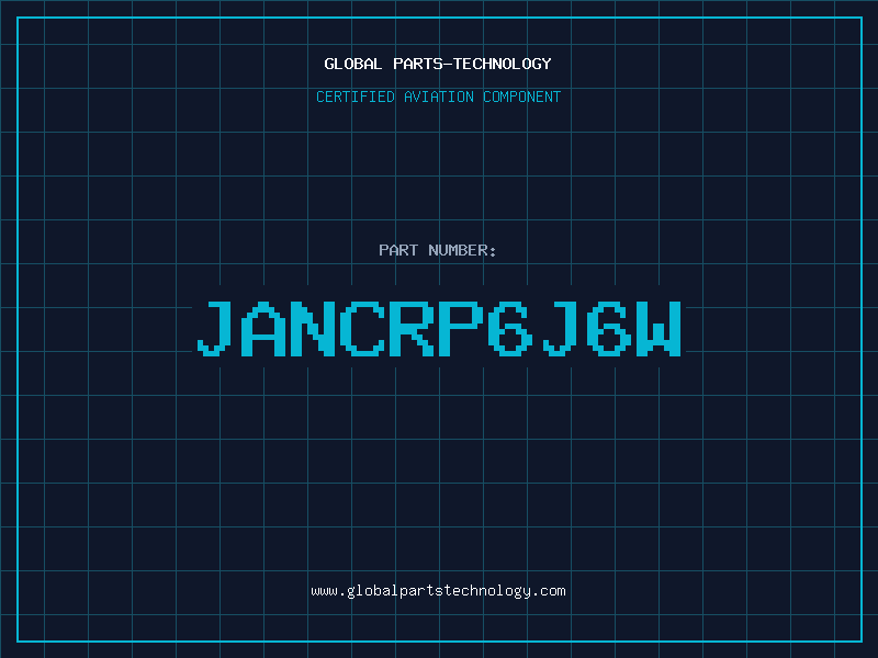 Aviation Part JANCRP6J6W