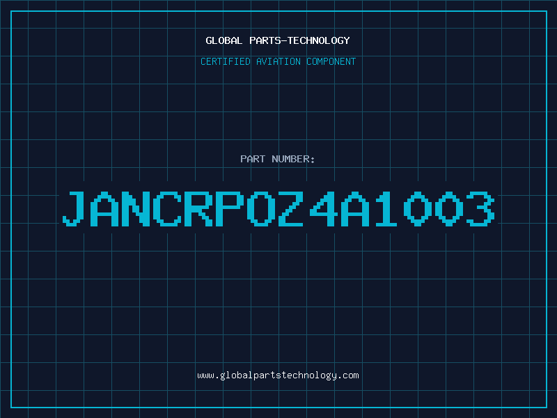 Aviation Part JANCRPOZ4A1003