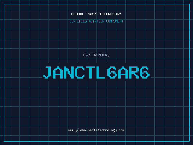 Aviation Part JANCTL6AR6