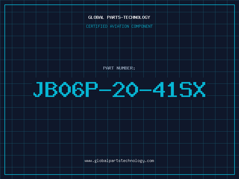 Aviation Part JB06P-20-41SX