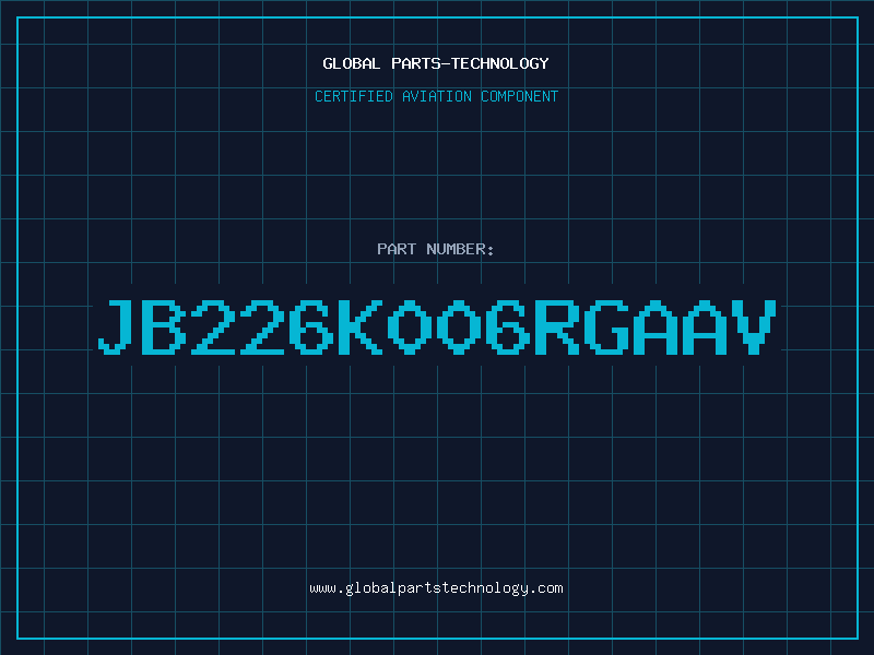 Aviation Part JB226K006RGAAV