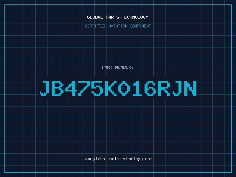 Aviation Part JB475K016RJN