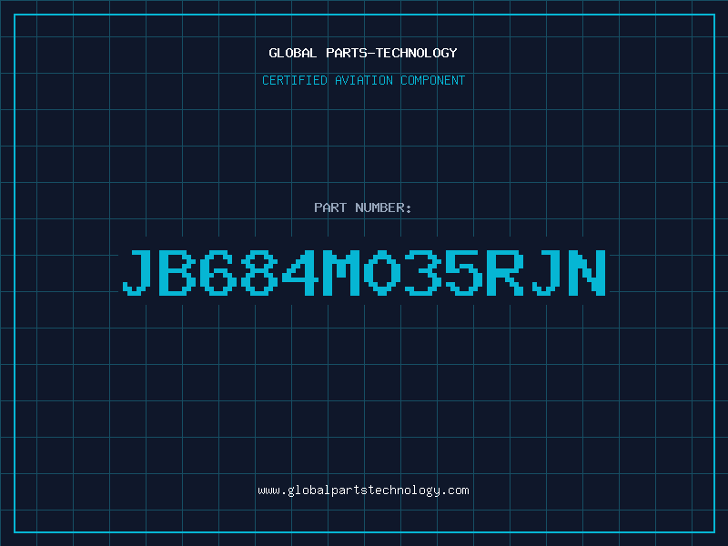 Aviation Part JB684M035RJN