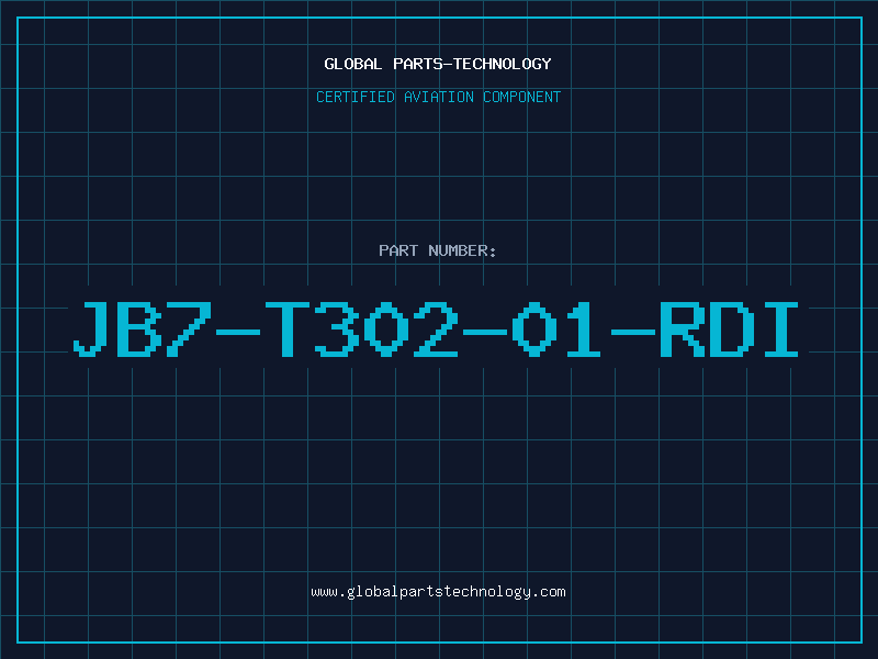 Aviation Part JB7-T302-01-RDI