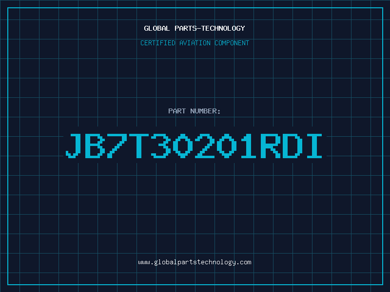 Aviation Part JB7T30201RDI