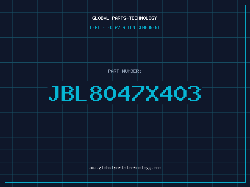 Aviation Part JBL8047X403