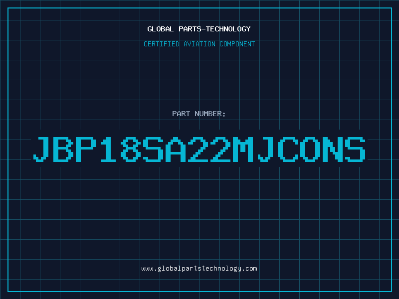Aviation Part JBP18SA22MJCONS