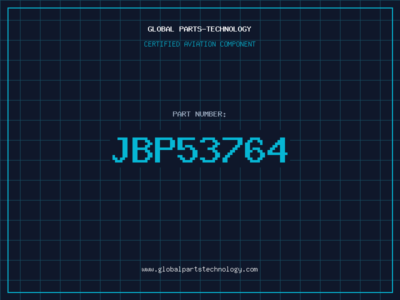 Aviation Part JBP53764