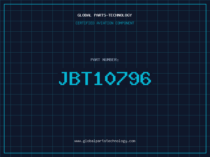Aviation Part JBT10796
