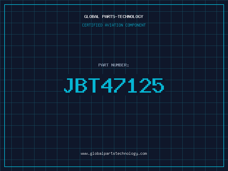 Aviation Part JBT47125