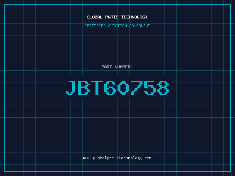 Aviation Part JBT60758