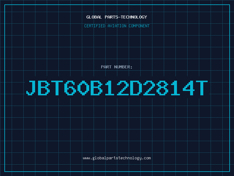 Aviation Part JBT60B12D2814T