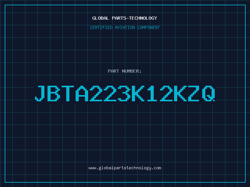 Aviation Part JBTA223K12KZQ
