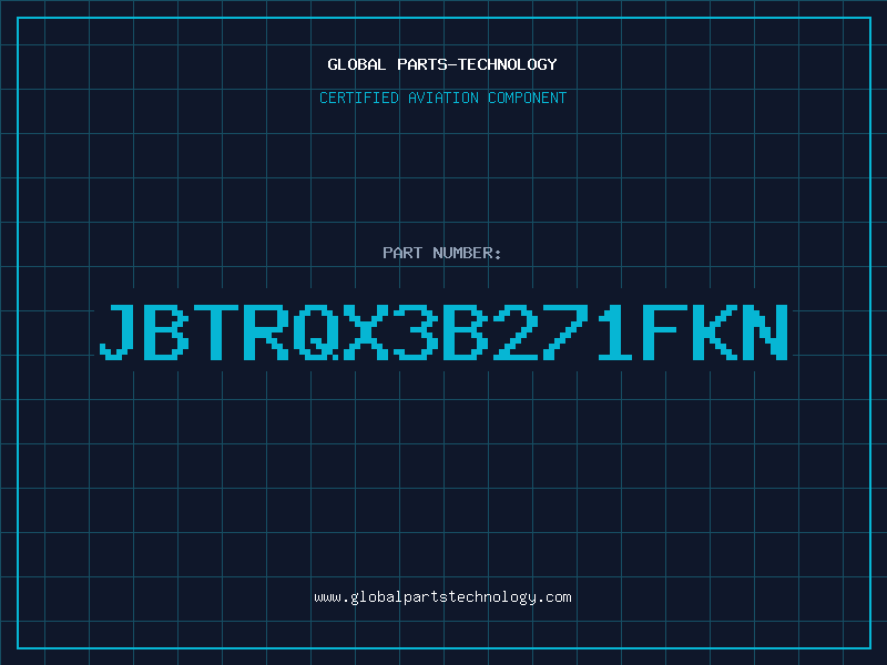 Aviation Part JBTRQX3B271FKN