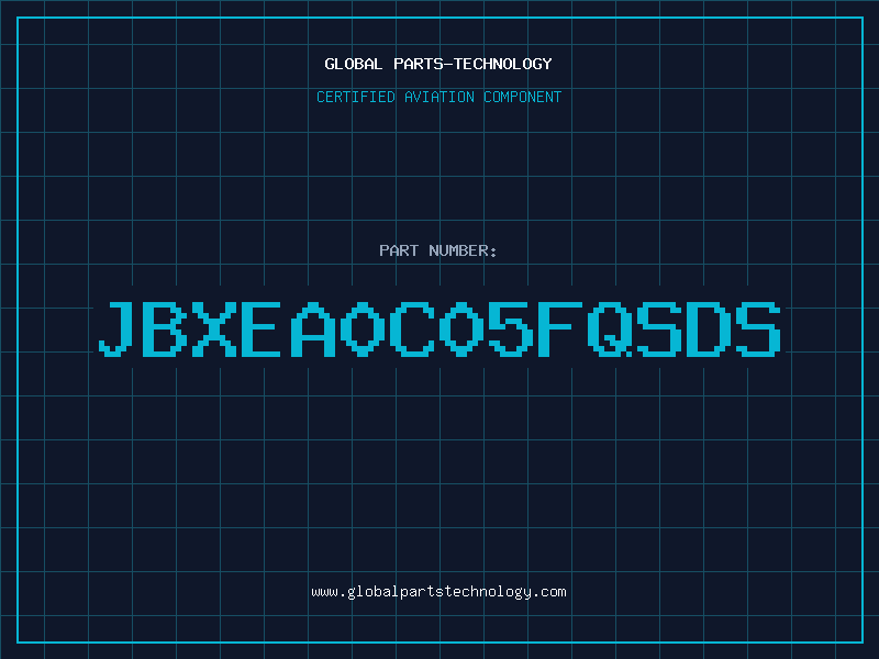 Aviation Part JBXEA0C05FQSDS