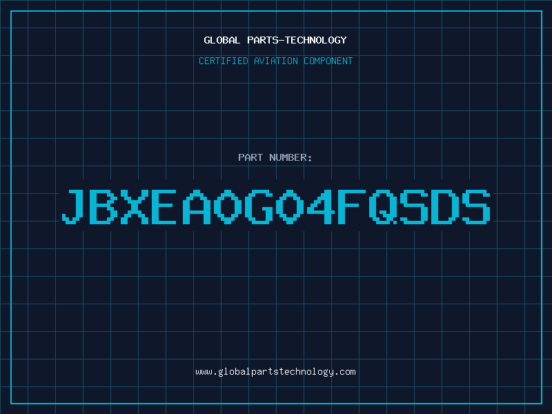 Aviation Part JBXEA0G04FQSDS