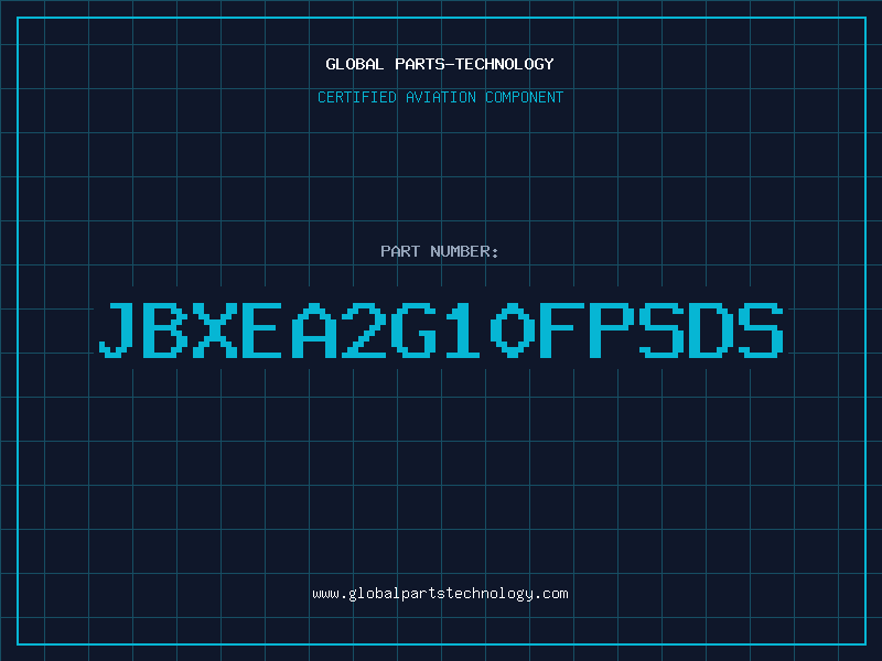 Aviation Part JBXEA2G10FPSDS