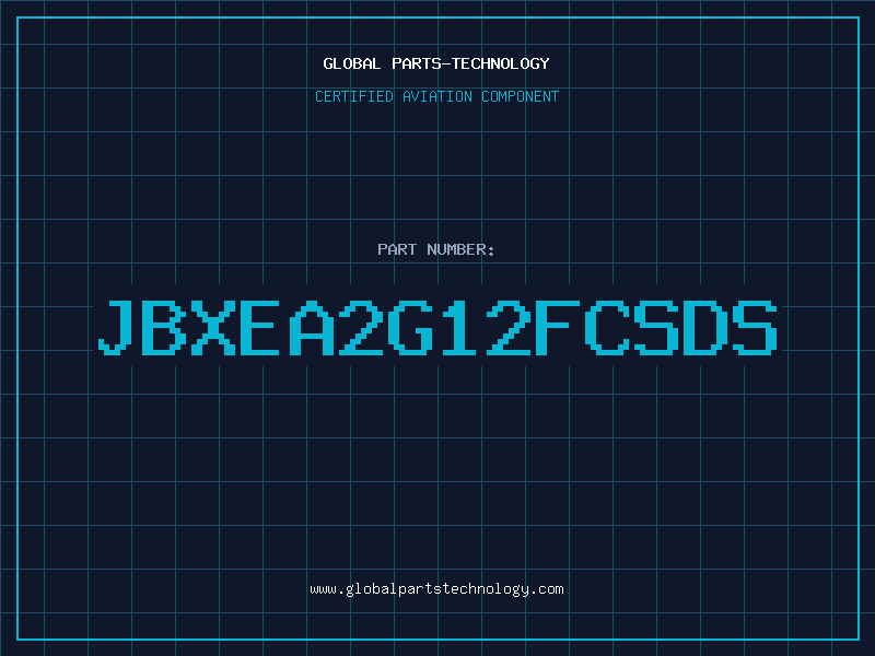 Aviation Part JBXEA2G12FCSDS