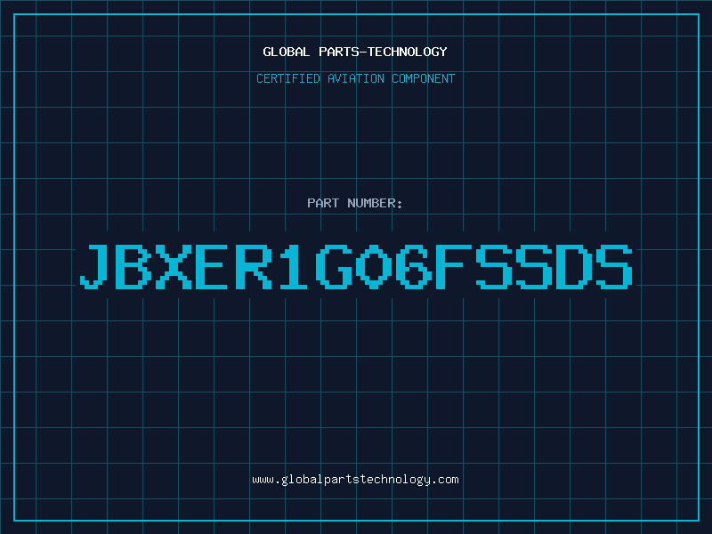 Aviation Part JBXER1G06FSSDS