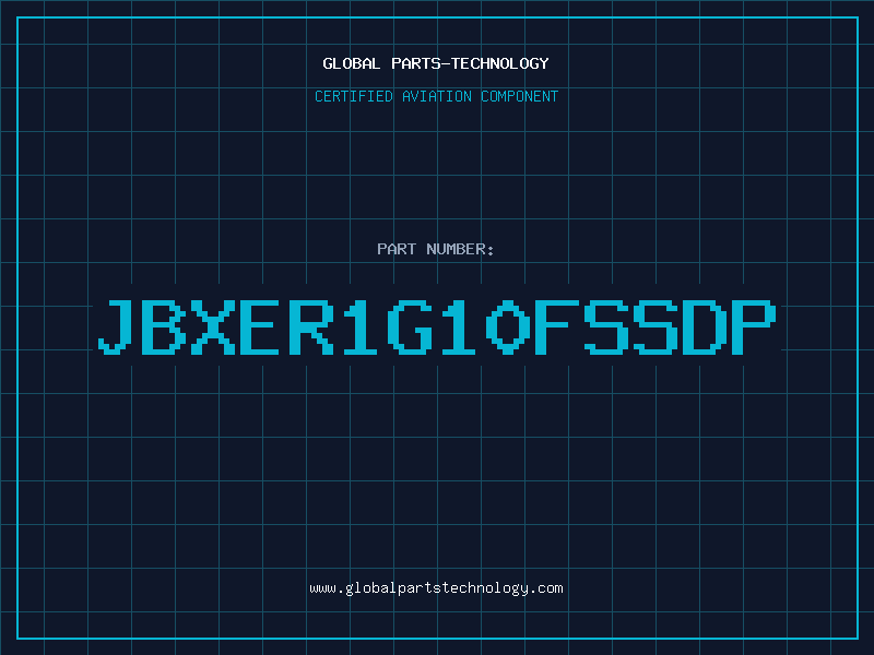 Aviation Part JBXER1G10FSSDP
