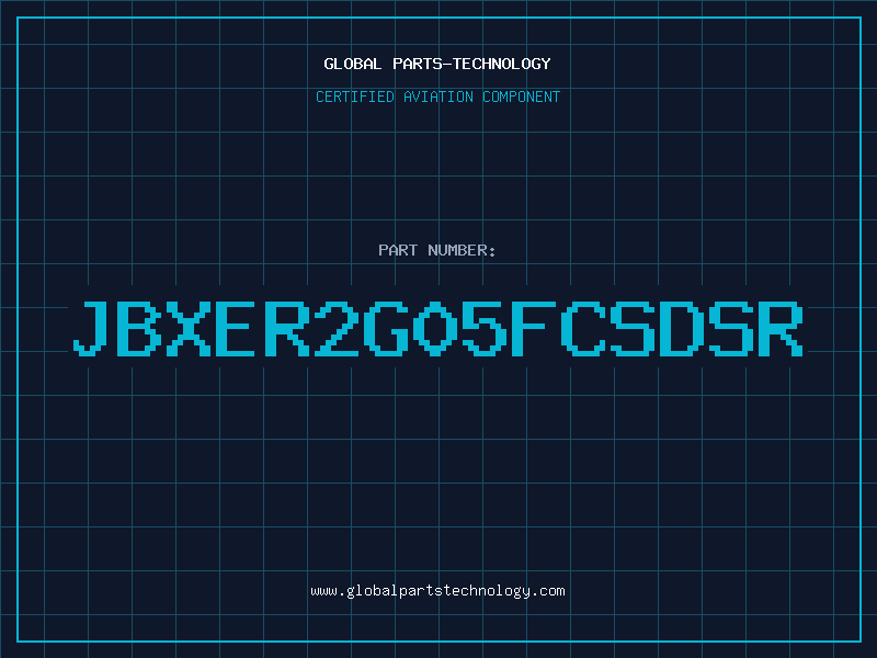 Aviation Part JBXER2G05FCSDSR