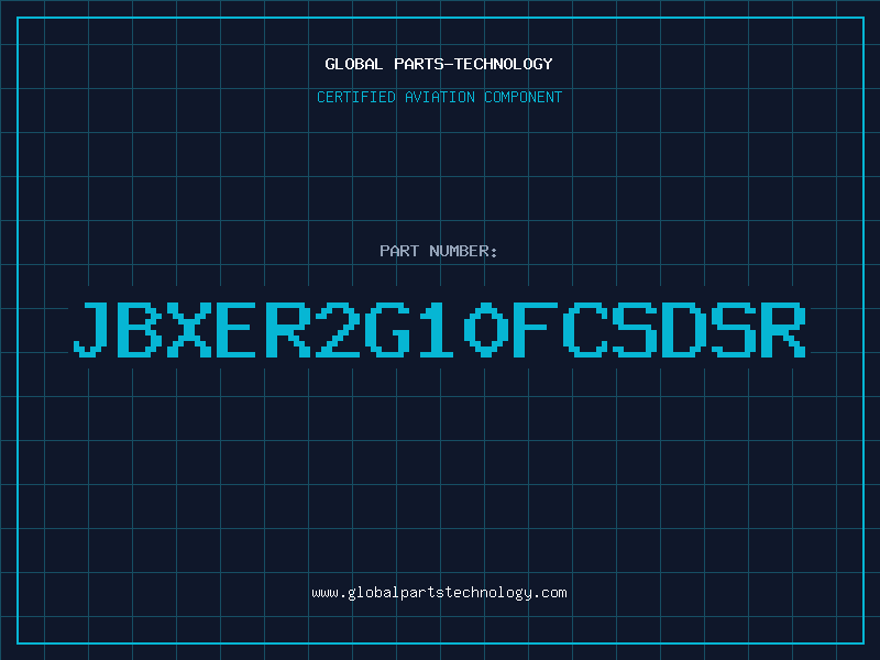 Aviation Part JBXER2G10FCSDSR