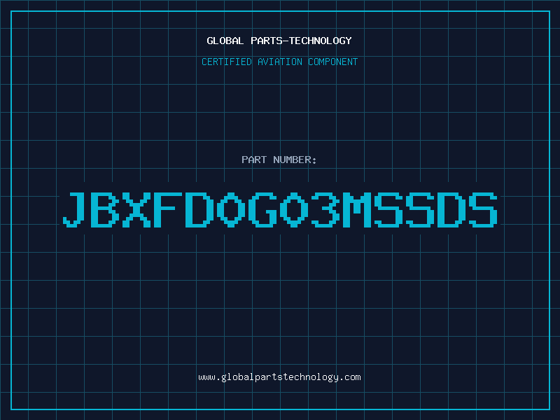 Aviation Part JBXFD0G03MSSDS