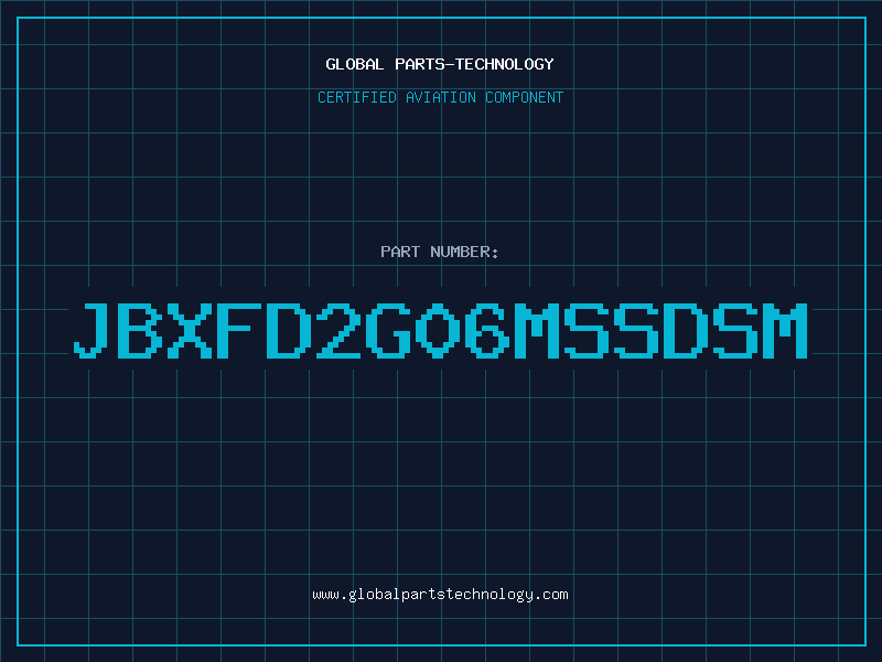 Aviation Part JBXFD2G06MSSDSM