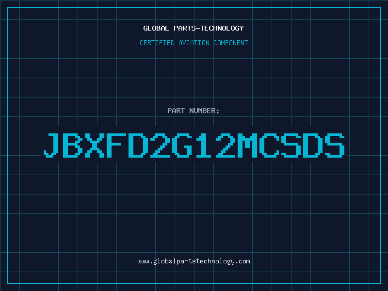 Aviation Part JBXFD2G12MCSDS