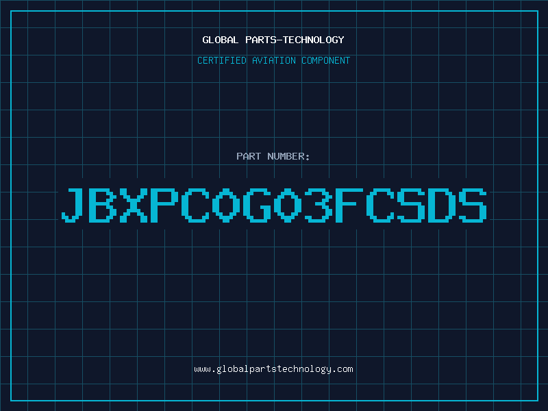 Aviation Part JBXPC0G03FCSDS