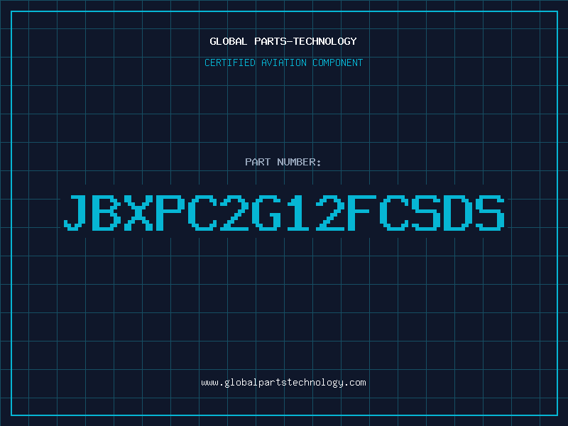 Aviation Part JBXPC2G12FCSDS