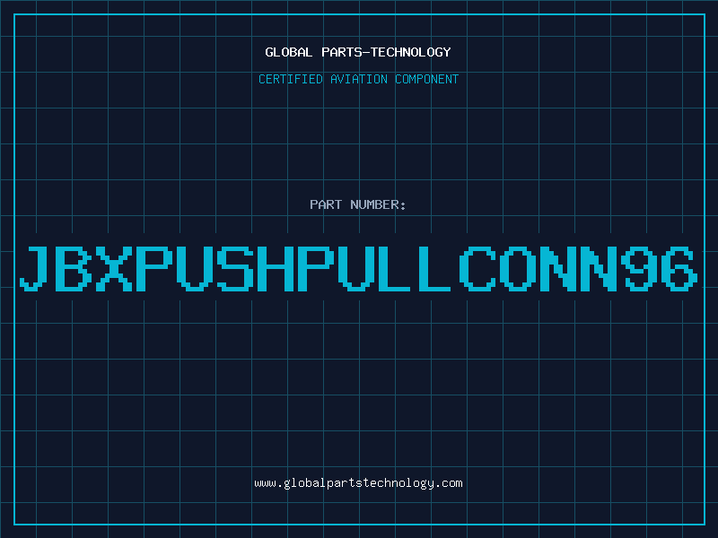 Aviation Part JBXPUSHPULLCONN96