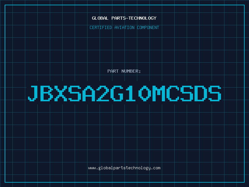 Aviation Part JBXSA2G10MCSDS