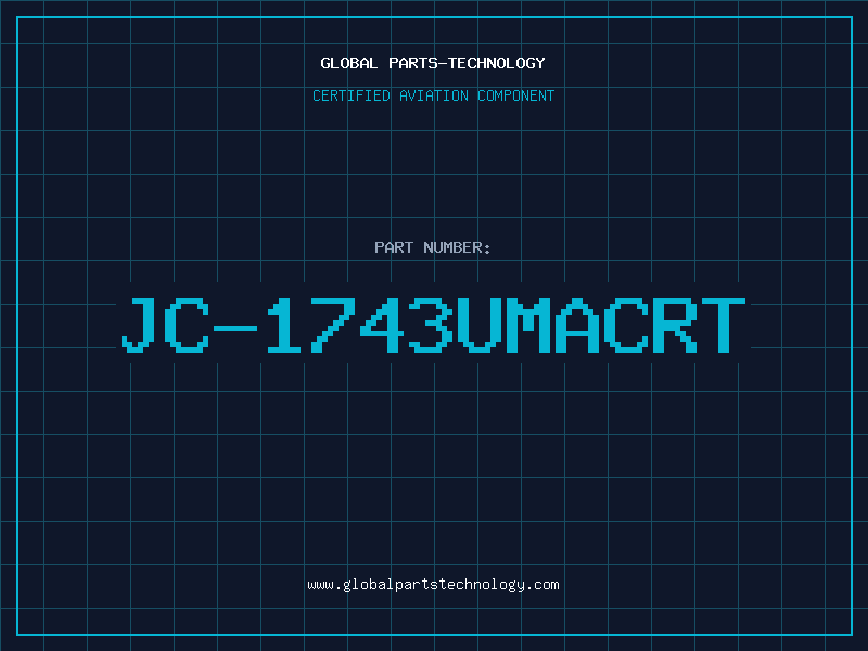 Aviation Part JC-1743UMACRT